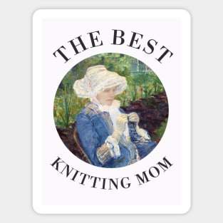 THE BEST KNITTING MOM EVER FINE ART VINTAGE STYLE MOTHER OLD TIMES Magnet